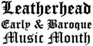 Leatherhead Early & Baroque Music Festival, August 2018,