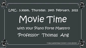 Silent Movie Time, with pianoforte maestro, 'Professor' Thomas Ang,